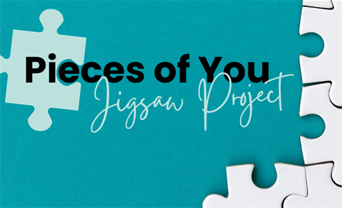 Pieces of You Jigsaw Project.png